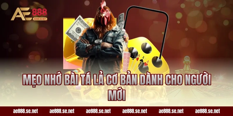 Mẹo nhớ bài Tá Lả cơ bản dành cho người mới