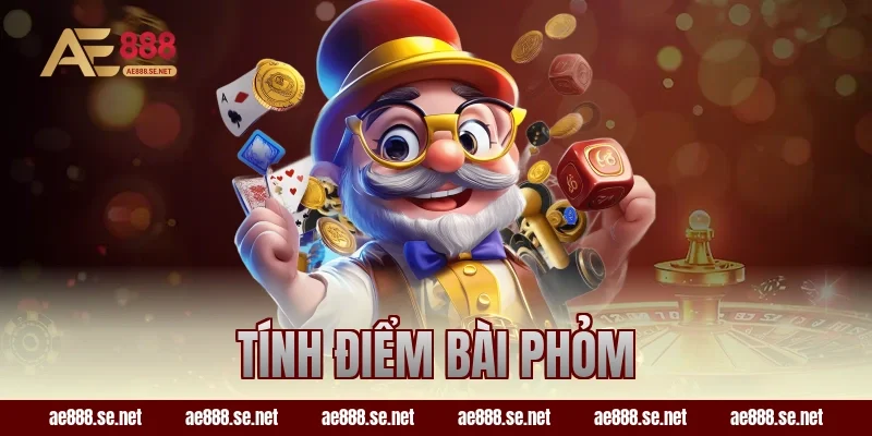 tính điểm bài phỏm