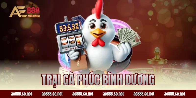 trại gà phúc bình dương